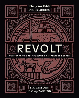 Revolt Bible Study Guide: The Story of God’s Pursuit of Imperfect People (Jesus Bible Study Series)