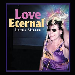 Love Eternal by Laura Miller