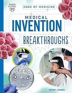 Medical Invention Breakthroughs (Edge of Medicine)