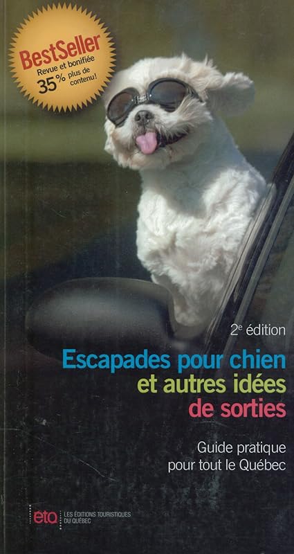 Escapades pour chien et autres idées de sorties by Collectif