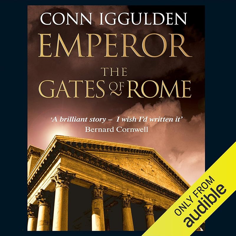 EMPEROR: The Gates of Rome, Book 1 (Unabridged) by Conn Iggulden