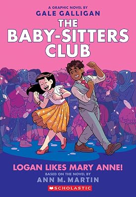 Logan Likes Mary Anne!: A Graphic Novel (The Baby-Sitters Club #8) (8) (The Baby-Sitters Club Graphix)