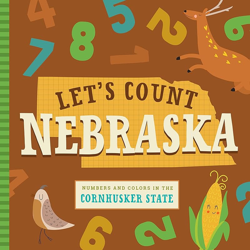 Let's Count Nebraska: Numbers and Colors in the Cornhusker State (Let's Count Regional Board Books) by Stephanie Miles