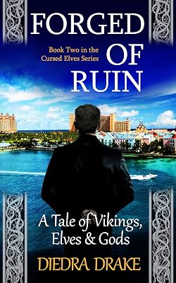 Forged of Ruin: A Tale of Vikings, Elves and Gods (The Cursed Elves Book 2)