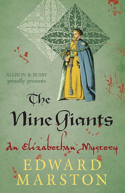 The Nine Giants: The dramatic Elizabethan whodunnit (Nicholas Bracewell Book 4) by Edward Marston