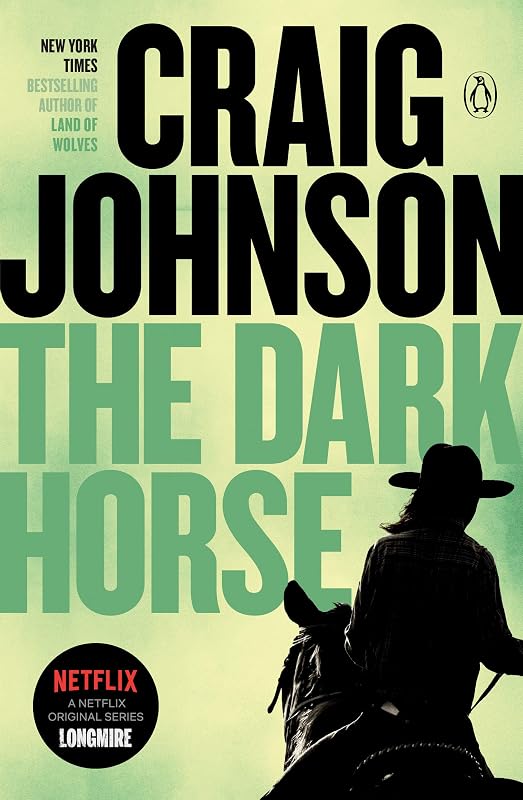 The Dark Horse: A Longmire Mystery (Walt Longmire Mysteries Book 5) by Craig Johnson