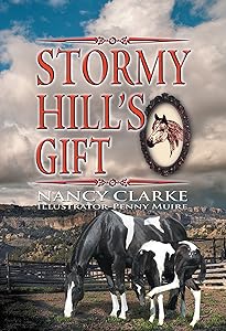 Stormy Hill’s Gift by Nancy Clarke