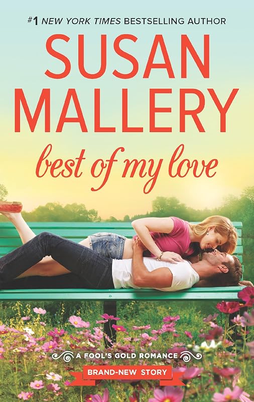 Best of My Love (Fool's Gold Book 21) by Susan Mallery