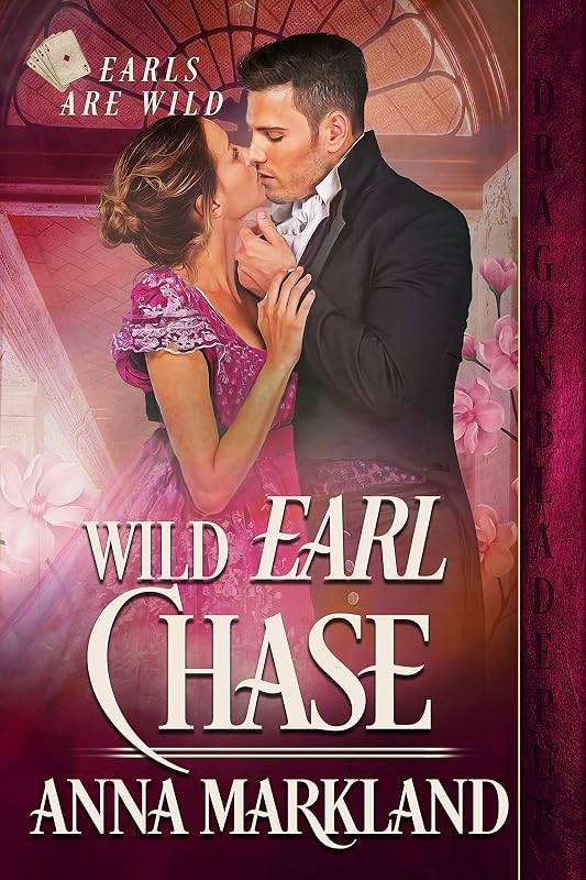 Wild Earl Chase (Earls are Wild Book 2) by Anna Markland