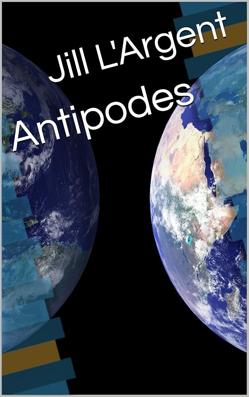 Antipodes by Jill L'Argent