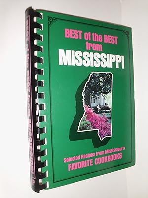 Best of the Best from Mississippi: Selected Recipes from Mississippi's Favorite Cookbooks