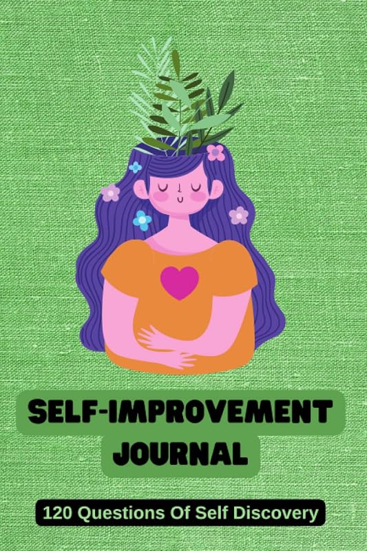 Self-Improvement Journal: 120 Questions Of Self Discovery by Dina Mavridis