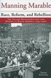 Race, Reform, and Rebellion: The Second Reconstruction and Beyond in Black America, 1945-2006, Third Edition