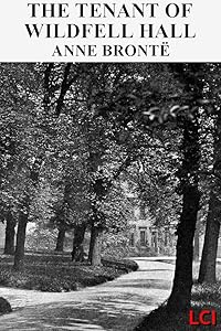 The Tenant of Wildfell Hall (Illustrated)