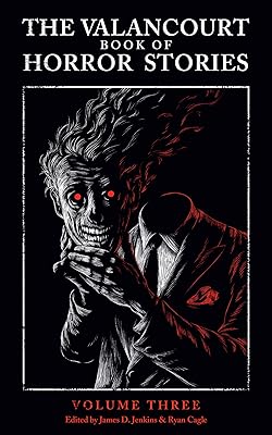 The Valancourt Book of Horror Stories, Volume Three
