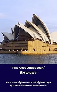 The Unguidebook™ Sydney by K. MacKenzie Freeman