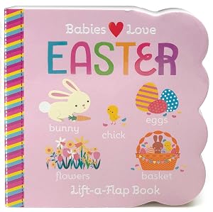 Easter Chunky Lift-a-Flap Board Book (Babies Love) by R.I. Redd