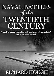 Naval Battles of the Twentieth Century by Richard Hough