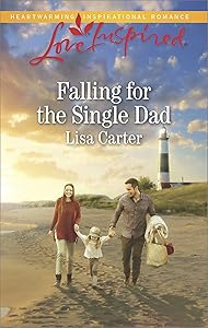 Falling for the Single Dad: A Single Dad Romance (Love Inspired)