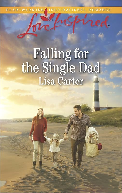 Falling for the Single Dad: A Single Dad Romance (Love Inspired) by Lisa Carter