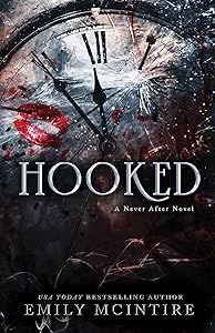 Hooked: A Dark, Contemporary Romance (Never After Series) by Emily McIntire