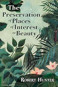 The Preservation of Places of Interest or Beauty
