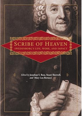 Scribe of Heaven: Swedenborg's Life, Work, and Impact (New Century Edition)