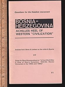 Bosnia-Herzegovina, Achilles heel of western "civilization": Questions for the freedom movement by Peter Wermuth