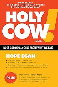 Holy Cow!: Does God Really Care About What We Eat? by Hope Egan