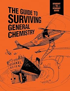 The Guide to Surviving General Chemistry