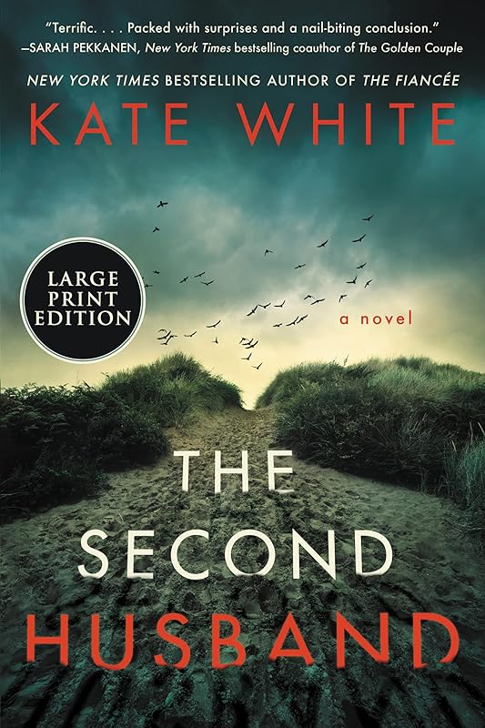The Second Husband: A Novel by Kate White