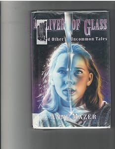 A Sliver of Glass and Other Uncommon Tales