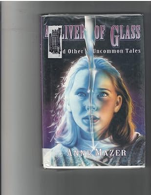 A Sliver of Glass and Other Uncommon Tales