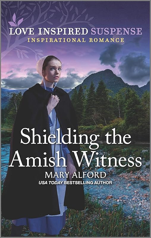 Shielding the Amish Witness (Love Inspired Suspense) by Mary Alford