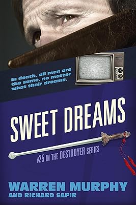 Sweet Dreams (The Destroyer Book 25)