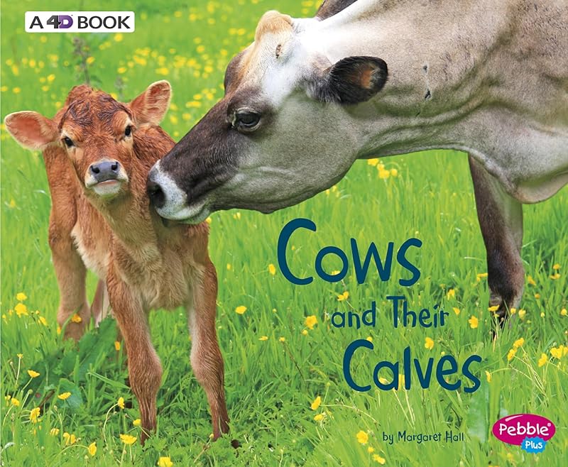 Cows and Their Calves: A 4D Book (Animal Offspring) by Margaret Hall