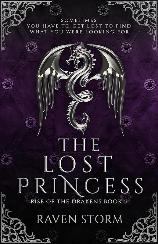 The Lost Princess: Rise of the Drakens: Book 5 by Raven Storm