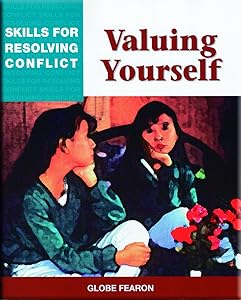 Valuing Yourself: Skills for Resolving Conflicts