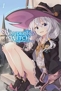 Wandering Witch: The Journey of Elaina, Vol. 1 (light novel) (Wandering Witch: The Journey of Elaina, 1) by Jougi Shiraishi