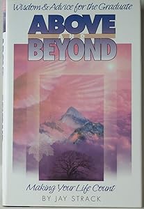 Above and Beyond by Jay Strack