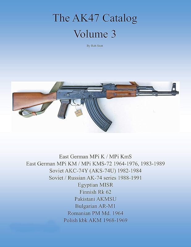 the AK47 catalog volume 3: Amazon edition by Rob Stott