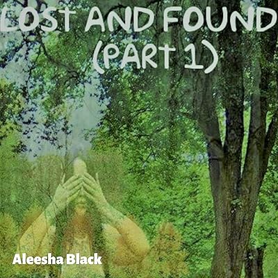 Lost and Found: Part 1