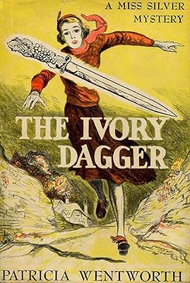 The Ivory Dagger (The Miss Silver Mysteries Book 18)