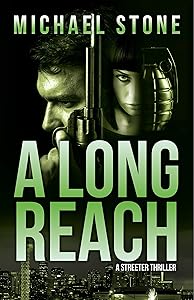 A Long Reach: A Streeter Thriller