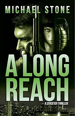 A Long Reach: A Streeter Thriller