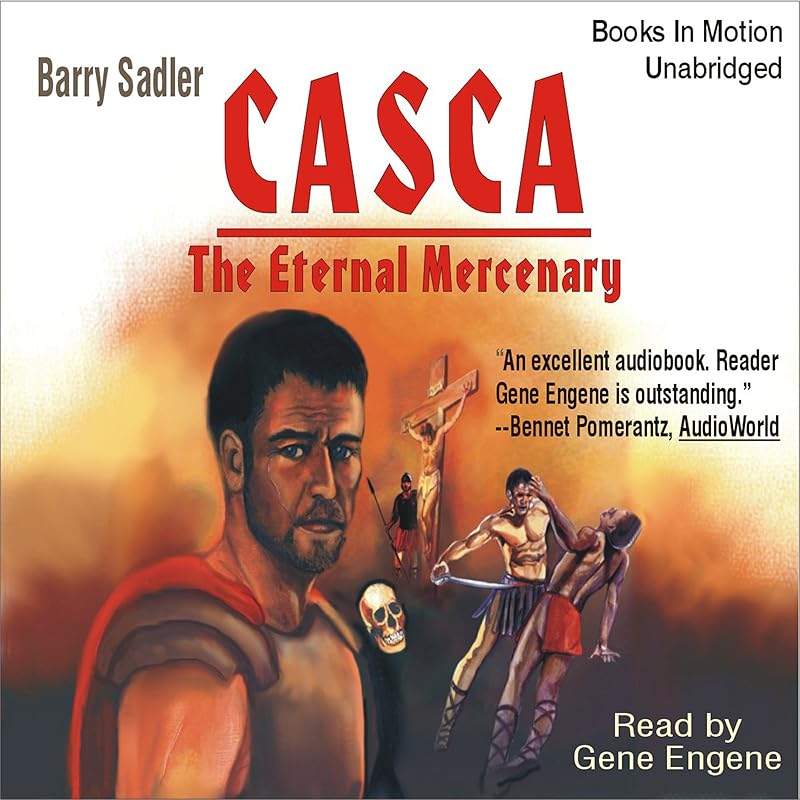 Casca the Eternal Mercenary: Casca Series, Book 1 by Barry Sadler