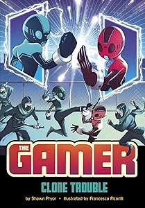 Clone Trouble (The Gamer) by Shawn Pryor
