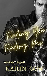 Finding You Finding Me (You & Me Trilogy Book 2)