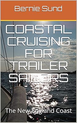 Coastal Cruising for Trailer Sailors: The New England Coast