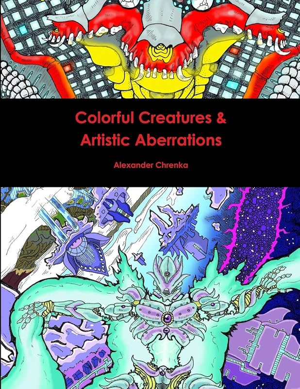Colorful Creatures & Artistic Aberrations by Alexander Chrenka
